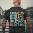 Reproductive Rights Are Human Rights Feminist Pro Choice Men's Crewneck Short Sleeve Back Print T-shirt Gifts for Old Men