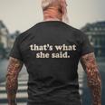 Retro Thats What She Said Men's Crewneck Short Sleeve Back Print T-shirt Gifts for Old Men
