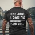 Shirt That Says Dad Joke Loading Gift Men's Crewneck Short Sleeve Back Print T-shirt Gifts for Old Men