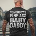 Somebodys Fine Ass Baby Daddy Men's T-shirt Back Print Gifts for Old Men
