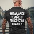 Sugar Spice And Reproductive Rights Gift V2 Men's Crewneck Short Sleeve Back Print T-shirt Gifts for Old Men