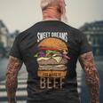 Sweet Dreams Are Made Of Beef Men's Crewneck Short Sleeve Back Print T-shirt Gifts for Old Men