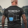 Technically The Glass Is Always Full Men's Crewneck Short Sleeve Back Print T-shirt Gifts for Old Men