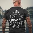 Testing Day Its Test Day You Got This Teacher Student Kids Men's T-shirt Back Print Gifts for Old Men