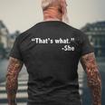 Thats What She Said Funny Men's Crewneck Short Sleeve Back Print T-shirt Gifts for Old Men