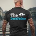 The Dockfather | Funny Boating Fishing Boat Dad Captain Men's Crewneck Short Sleeve Back Print T-shirt Gifts for Old Men