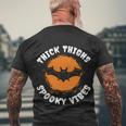 Thick Thighs Spooky Vibes Bat Halloween Quote Men's Crewneck Short Sleeve Back Print T-shirt Gifts for Old Men