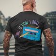 This Is How I Roll Cassette Tape Retro S Men's Crewneck Short Sleeve Back Print T-shirt Gifts for Old Men