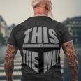 This Is The Way Men's Crewneck Short Sleeve Back Print T-shirt Gifts for Old Men