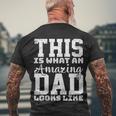 This Is What An Amazing Dad Looks Like Gift Men's Crewneck Short Sleeve Back Print T-shirt Gifts for Old Men