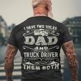Trucker Trucker Dad Quote Truck Driver Trucking Trucker Lover Men's T-shirt Back Print Gifts for Old Men