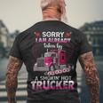 Trucker Truck Sorry I Am Already Taken By A Smokin Hot Trucker Men's T-shirt Back Print Gifts for Old Men