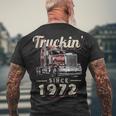 Trucker Truckin Since 1972 Trucker Big Rig Driver 50Th Birthday Men's T-shirt Back Print Gifts for Old Men