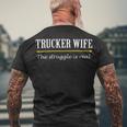 Trucker Trucker Wife Shirts Struggle Is Real Shirt Men's T-shirt Back Print Gifts for Old Men