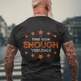 Vintage Wear Orange Anti Gun End Gun Violence Men's Crewneck Short Sleeve Back Print T-shirt Gifts for Old Men