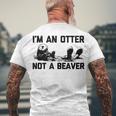 Im An Otter Not A Beaver  Funny Saying Cute Otter  Men's Crewneck Short Sleeve Back Print T-shirt