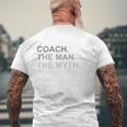 Coach The Man The Myth The Legend Men's Crewneck Short Sleeve Back Print T-shirt Gifts for Old Men
