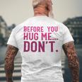 Before You Hug Me Don't Men's Back Print T-shirt Gifts for Old Men