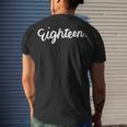 18Th Birthday For Girl Eighn Party N Age 18 Year Men's T-shirt Back Print Gifts for Him