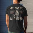 Firefighter Usa Flag My Daddy Is A Hero Firefighting Firefighter Dad V2 Men's Crewneck Short Sleeve Back Print T-shirt