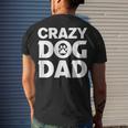 Crazy Dog Dad V2 Men's Crewneck Short Sleeve Back Print T-shirt Gifts for Him