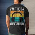 Im The Dj Not A Jukebox Deejay Discjockey Men's T-shirt Back Print Gifts for Him