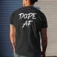 Dope Af Hustle And Grind Urban Style Dope Af Men's Back Print T-shirt Gifts for Him
