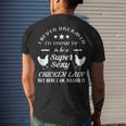 I Never Dreamed Id Grow Up To Be A Super Sexy Chicken Lady Men's T-shirt Back Print Gifts for Him