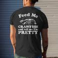 Feed Me Crawfish And Tell Me Im Pretty Boil Mardi Gras Men's Back Print T-shirt Gifts for Him