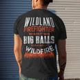 Firefighter Wildland Firefighter Fireman Firefighting Quote Men's T-shirt Back Print Gifts for Him