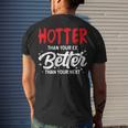 Hotter Than Your Ex - Better Than Your Next Boyfriend Men's T-shirt Back Print Gifts for Him