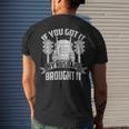 If You Got It My Husband Brought It -Truckers Wife Men's T-shirt Back Print Gifts for Him