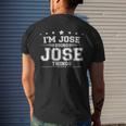 Im Jose Doing Jose Things Men's Crewneck Short Sleeve Back Print T-shirt Funny Gifts