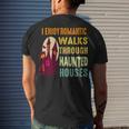 Paranormal I Enjoy Romantic Walks Haunted Houses Halloween V2 Men's T-shirt Back Print Gifts for Him