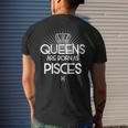 Queens Are Born As Pisces T-Shirt Men's T-shirt Back Print Gifts for Him