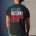 Stars Stripes And Reproductive Rights Pro Choice 4Th Of July Men's Back Print T-shirt Gifts for Him