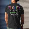Teacher In Progress Please Wait Future Teacher Men's T-shirt Back Print Gifts for Him