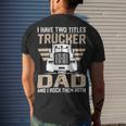 Trucker Trucker And Dad Quote Semi Truck Driver Mechanic _ V2 Men's T-shirt Back Print Gifts for Him
