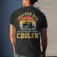 Trucker Trucker Dad Truckers Truck Driver Trucking Father S Men's T-shirt Back Print Gifts for Him
