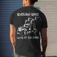 Trucker Trucker Enough Said Lets Hit The Road Truck Driver Trucking Men's T-shirt Back Print Gifts for Him