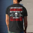 Trucker Trucker I Just Want To Drive My Truck Driver Trucking Men's T-shirt Back Print Gifts for Him