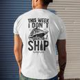 This Week I Don&8217T Give A Ship Cruise Trip Vacation Men's Back Print T-shirt Gifts for Him