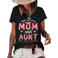 Funny I Have Two Titles Mom & Aunt Floral Happy Mothers Day  Women's Short Sleeve Loose T-shirt Black