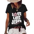 Love Like Jesus Religious God Christian Words Cool Gift Women's Short Sleeve Loose T-shirt Black