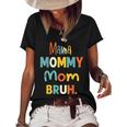 Mama Mommy Mom Bruh  Funny Mothers Day Gifts For Mom  Women's Short Sleeve Loose T-shirt Black