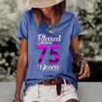 Blessed By God For 75 Years Old 75Th Birthday Gifts Crown Women's Short Sleeve Loose T-shirt Blue