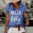 Hello 50 Fifty Est 1972 50Th Birthday 50 Years Old Women's Short Sleeve Loose T-shirt Blue