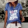 Love Like Jesus Religious God Christian Words Cool Gift Women's Short Sleeve Loose T-shirt Blue
