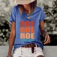 Roe Roe Roe Your Vote | Pro Roe | Protect Roe V Wade Women's Short Sleeve Loose T-shirt Blue
