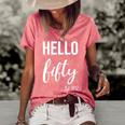 Hello 50 Fifty Est 1972 50Th Birthday 50 Years Old Women's Short Sleeve Loose T-shirt Watermelon